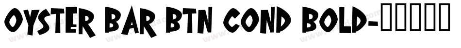 Oyster Bar BTN Cond Bold字体转换
